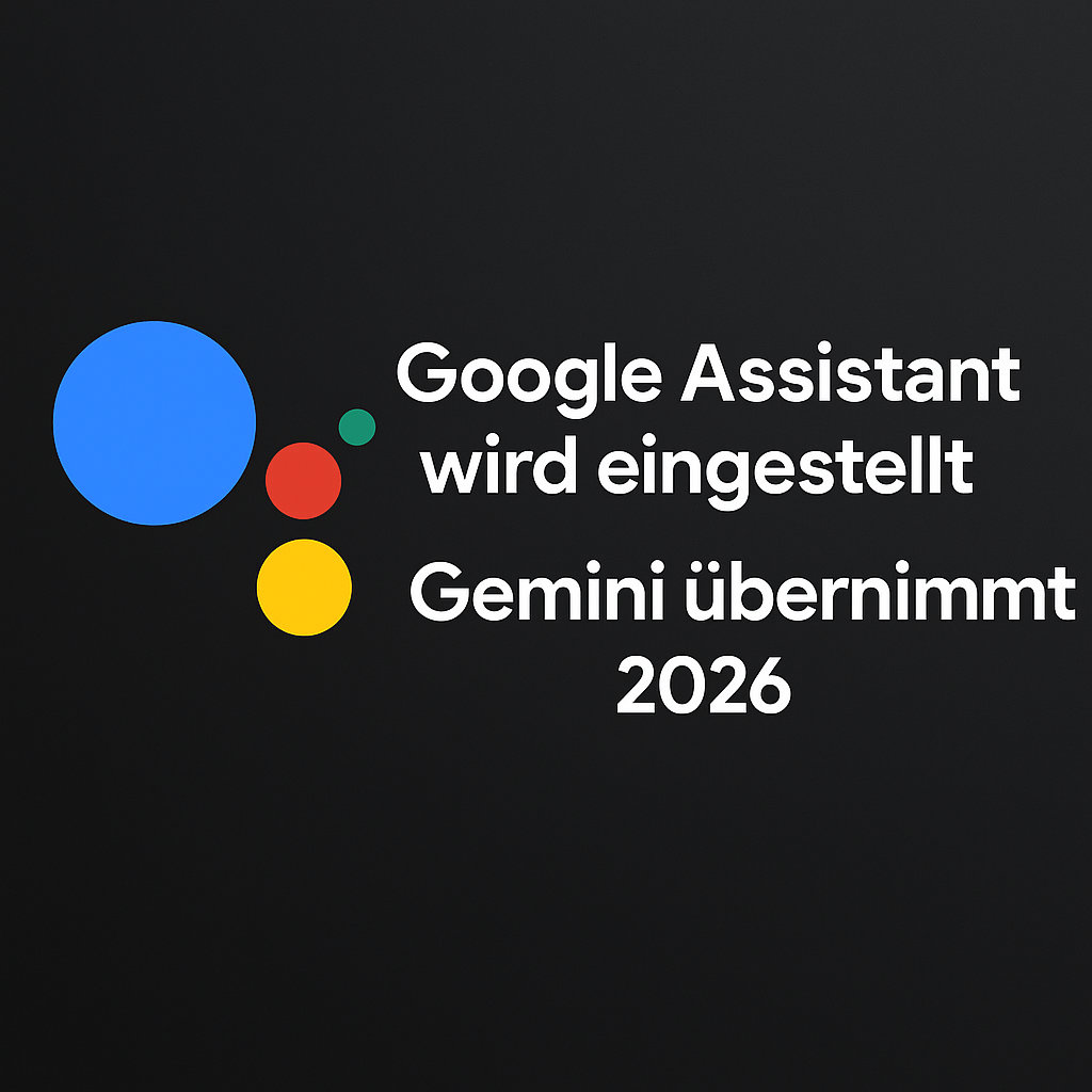 Google Assistant endet 2026 Gemini übernimmt auf Android-Smartphones